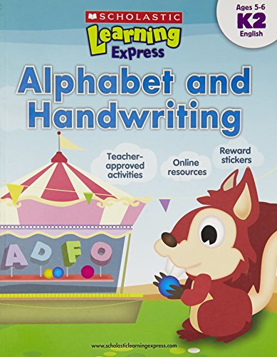 Alphabet and Handwriting (Scholastic Learning Express) (9789810713539) by Scholastic Inc.