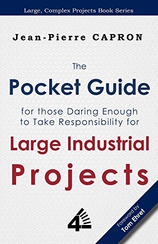 Stock image for The Pocket Guide for Large Industrial Projects (for those Daring Enough to Take Responsibility for them) for sale by GF Books, Inc.