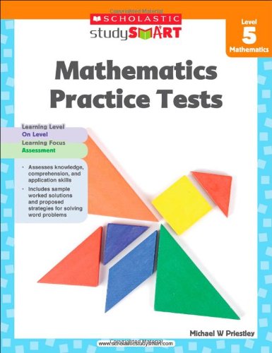 9789810732363: Scholastic Study Smart Mathematics Practice Tests, Level 5