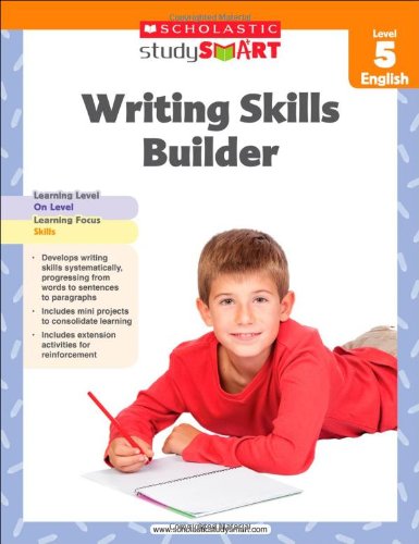 Imagen de archivo de Writing Skills Builder (Scholastic Study Smart, Level 5 English) a la venta por WorldofBooks