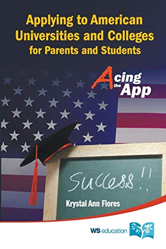 Stock image for Applying to American Universities and Colleges for Parents and Students: Acing the App [Soft Cover ] for sale by booksXpress