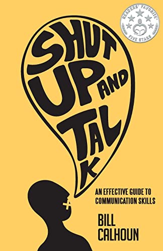 9789810770372: Shut Up And Talk: An Effective Guide To Communication Skills