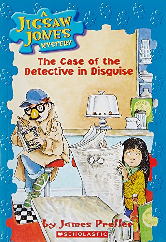 9789810799465: THE CASE OF THE DETECTIVE IN DISGUISE (A JIGSAW JONES MYSTERY#13) [Paperback] JAMES PRELLER