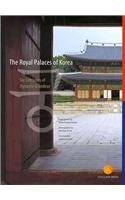 Stock image for The Royal Palaces of Korea: Six Centuries of Dynastic Grandeur for sale by Books From California