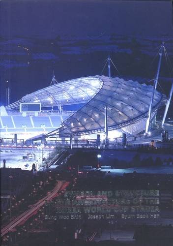 Stock image for Symbol and Structure in the Architecture of the 2002 Fifa Korea World Cup Stadia for sale by ANARTIST