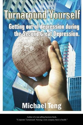 Imagen de archivo de Turnaround Yourself: Getting out of depression duirng the Second Great Depression a la venta por Lucky's Textbooks