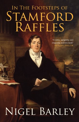 9789810835347: In the Footsteps of Stamford Raffles [Idioma Ingls]