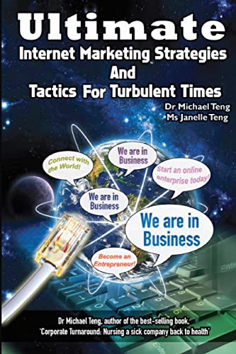 Imagen de archivo de Ultimate Internet Marketing Strategies And Tactics For Turbulent Times a la venta por Lucky's Textbooks