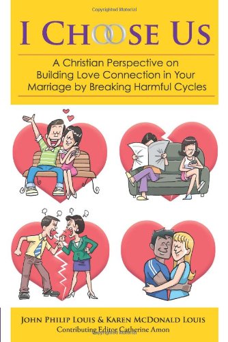 Beispielbild fr I choose us: a Christian perspective on building love connection in your marriage by breaking harmful cycles zum Verkauf von SecondSale