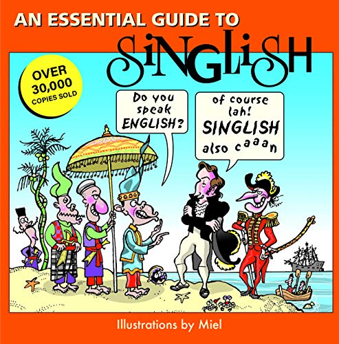 Beispielbild fr An Essential Guide to Singlish zum Verkauf von BooksRun