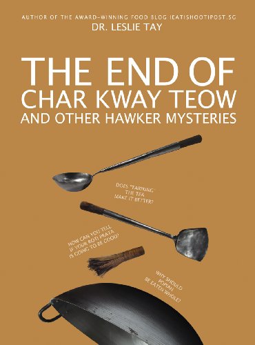 Stock image for The End of Char Kway Teow and Other Hawker Mysteries for sale by WorldofBooks