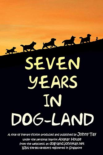 9789810885045: Seven Years in Dog-Land