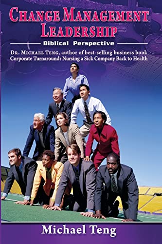 Stock image for Change Management Leadership: Biblical Perspective for sale by Lucky's Textbooks