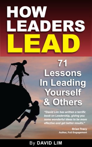 Imagen de archivo de How Leaders Lead: 71 lessons in leading yourself and others a la venta por WorldofBooks