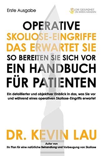 Stock image for Operative Skoliose-Eingriffe - das erwartet Sie - so bereiten Sie sich vor: Ein Handbuch fr Patienten (German Edition) for sale by Lucky's Textbooks