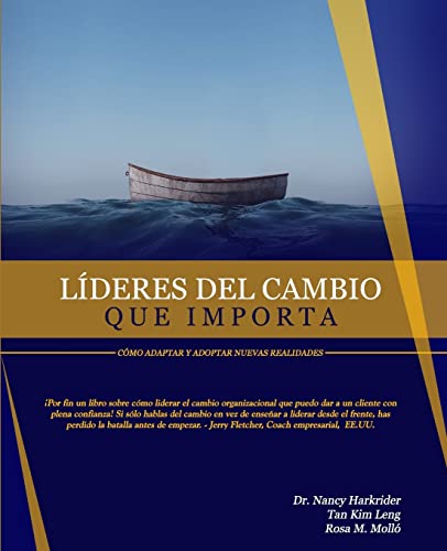 Imagen de archivo de Lderes Del Cambio Que Importa: Cmo Adaptar Y Adoptar Nuevas Realidades (Spanish Edition) a la venta por Lucky's Textbooks