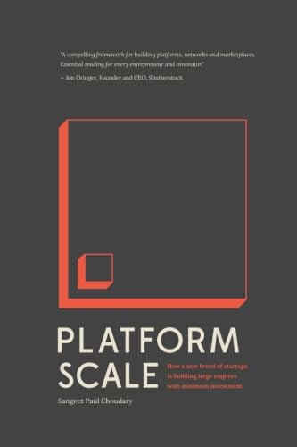 Stock image for Platform Scale: How an emerging business model helps startups build large empires with minimum investment for sale by SecondSale