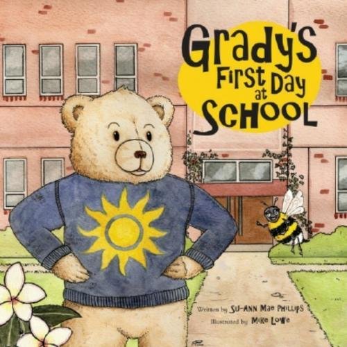 Beispielbild fr Gradys First Day at School 2016 zum Verkauf von Reuseabook