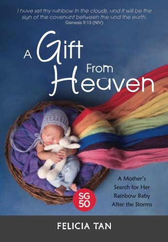 Stock image for A Gift From Heaven: A Mother's Search for Her Rainbow Baby After the Storms: Volume 3 for sale by Revaluation Books
