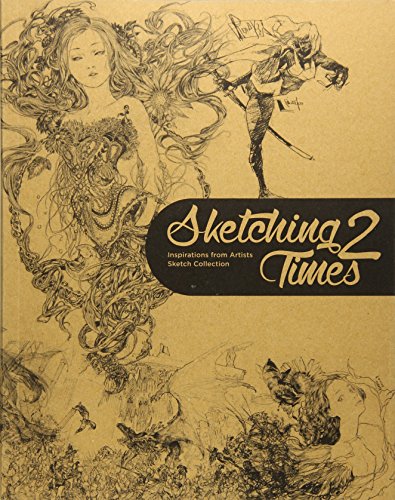 Stock image for Sketching Times 2: Inspiration from Artists Sketch Collection for sale by ThriftBooks-Atlanta