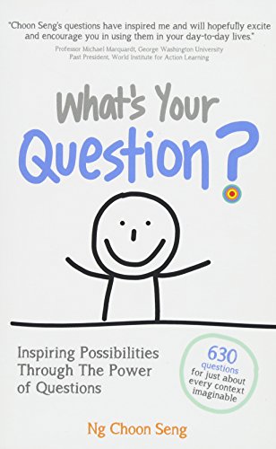Beispielbild fr What's Your Question?: Inspiring Possibilities Through The Power of Questions zum Verkauf von SecondSale
