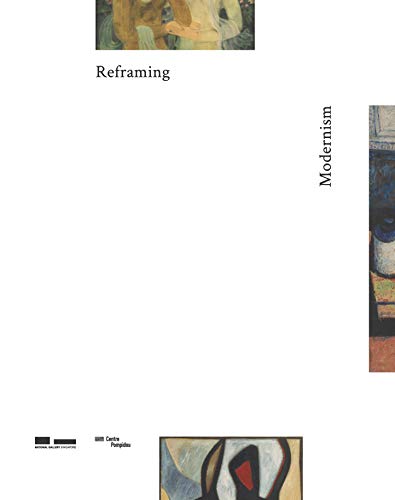 Beispielbild fr Reframing Modernism: Painting from Southeast Asia, Europe and Beyond zum Verkauf von Chiron Media