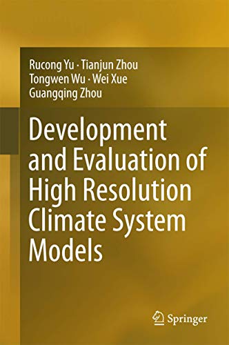 Imagen de archivo de Development and Evaluation of High Resolution Climate System Models a la venta por Bookmans