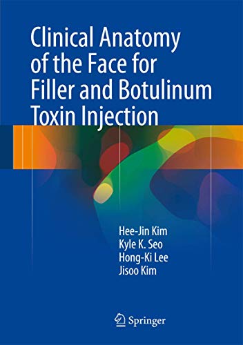 9789811002380: Clinical Anatomy of the Face for Filler and Botulinum Toxin Injection