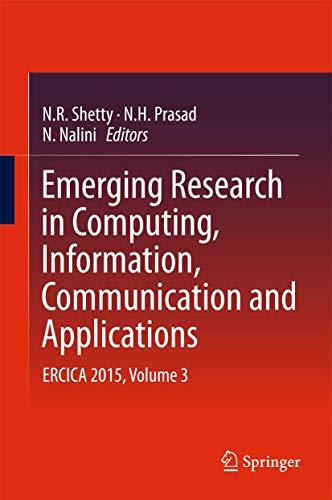 9789811002861: Emerging Research in Computing, Information, Communication and Applications: ERCICA 2015, Volume 3