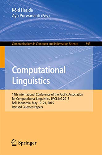 Stock image for Computational Linguistics: 14th International Conference of the Pacific Association for Computational Linguistics, PACLING 2015, Bali, Indonesia, May . in Computer and Information Science, 593) for sale by Lucky's Textbooks