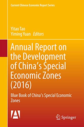 Stock image for Annual Report on the Development of China's Special Economic Zones (2016): Blue Book of China's Special Economic Zones (Current Chinese Economic Report Series) for sale by GF Books, Inc.
