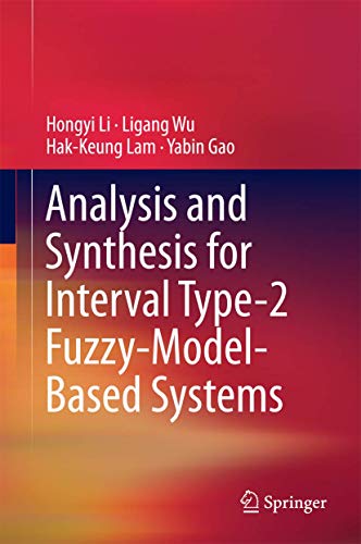 Imagen de archivo de Analysis and Synthesis for Interval Type-2 Fuzzy-Model-Based Systems a la venta por Lucky's Textbooks