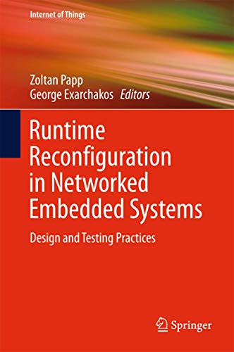 Imagen de archivo de Runtime Reconfiguration in Networked Embedded Systems. Design and Testing Practices. a la venta por Gast & Hoyer GmbH