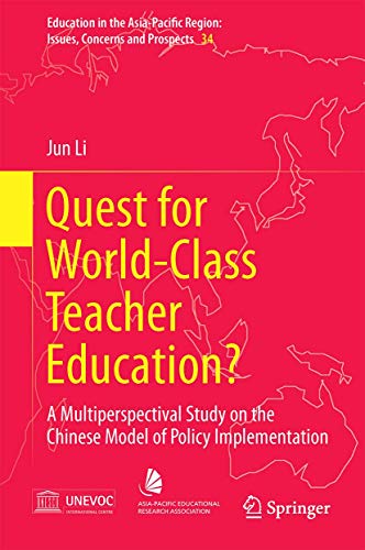 9789811008351: Quest for World-class Teacher Education?: A Multiperspectival Study on the Chinese Model of Policy Implementation