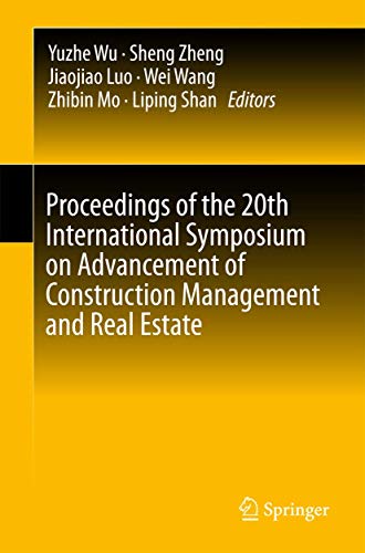 Stock image for Proceedings of the 20th International Symposium on Advancement of Construction Management and Real Estate for sale by Bookmans
