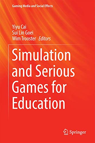 Imagen de archivo de Simulation and Serious Games for Education. a la venta por Antiquariat im Hufelandhaus GmbH  vormals Lange & Springer