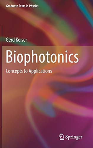 9789811009433: Biophotonics: Concepts to Applications (Graduate Texts in Physics)