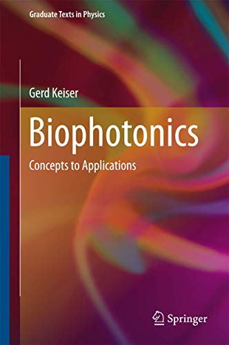 9789811009433: Biophotonics: Concepts to Applications (Graduate Texts in Physics)