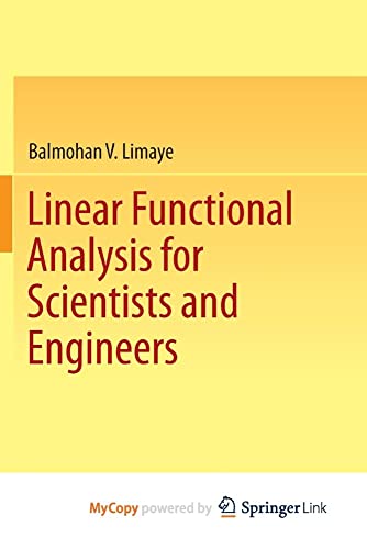 9789811009716: Linear Functional Analysis for Scientists and Engineers