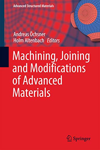 Beispielbild fr Machining, Joining and Modifications of Advanced Materials. zum Verkauf von Gast & Hoyer GmbH