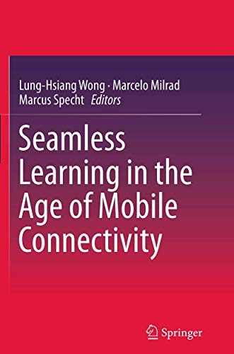 9789811011665: Seamless Learning in the Age of Mobile Connectivity