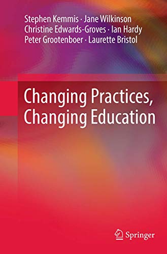 Beispielbild fr Changing Practices, Changing Education zum Verkauf von Cambridge Rare Books