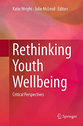 Stock image for Rethinking Youth Wellbeing: Critical Perspectives for sale by Anybook.com