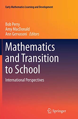 9789811012198: Mathematics and Transition to School: International Perspectives (Early Mathematics Learning and Development)