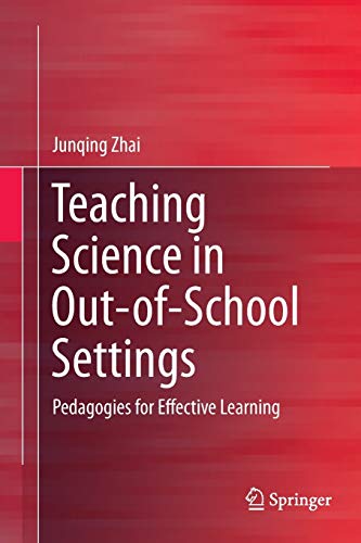 Stock image for Teaching Science in Out-of-School Settings: Pedagogies for Effective Learning for sale by Lucky's Textbooks