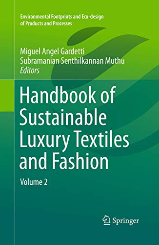 9789811012631: Handbook of Sustainable Luxury Textiles and Fashion: Volume 2 (Environmental Footprints and Eco-design of Products and Processes)