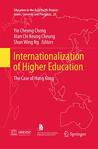 9789811012822: Internationalization of Higher Education: The Case of Hong Kong