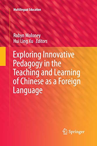 9789811013072: Exploring Innovative Pedagogy in the Teaching and Learning of Chinese as a Foreign Language: 15 (Multilingual Education)