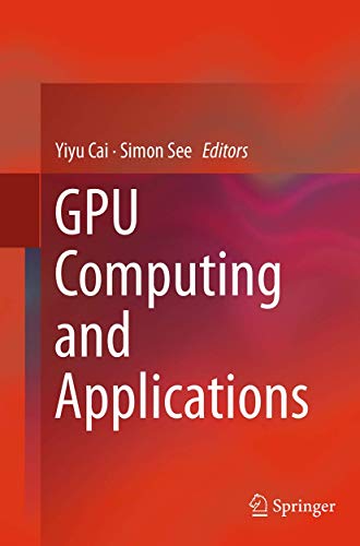 9789811013607: GPU Computing and Applications