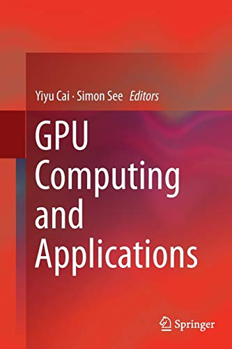 9789811013607: GPU Computing and Applications
